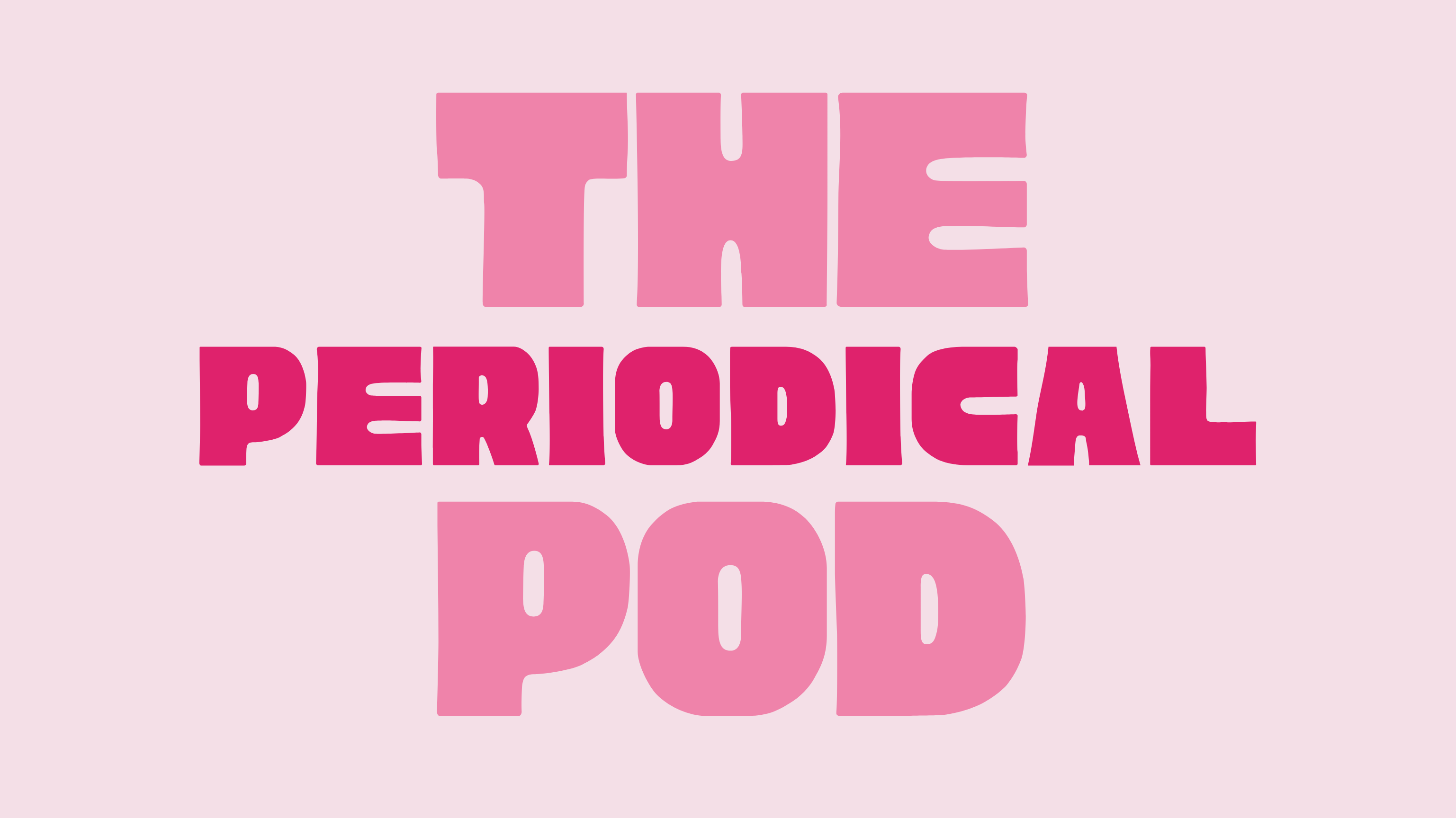 The Periodical Pod Women's Health Podcast